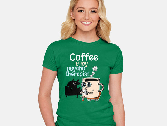 Coffee Is My Psychotherapist