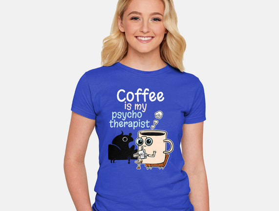 Coffee Is My Psychotherapist