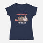 Sorry Can't Go Im Dead-Womens-V-Neck-Tee-TechraNova