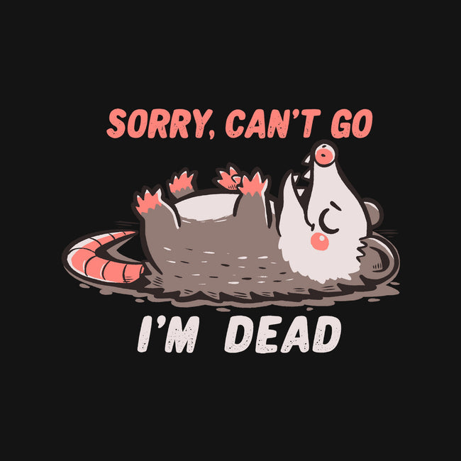 Sorry Can't Go Im Dead-Unisex-Baseball-Tee-TechraNova