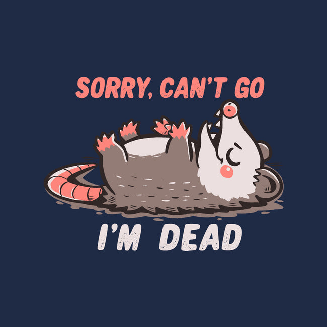 Sorry Can't Go Im Dead-Unisex-Crew Neck-Sweatshirt-TechraNova