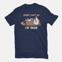 Sorry Can't Go Im Dead-Mens-Heavyweight-Tee-TechraNova