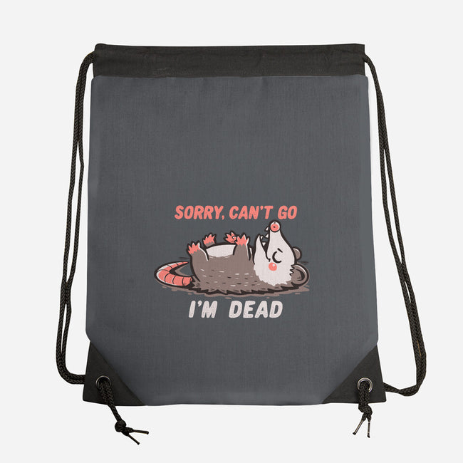 Sorry Can't Go Im Dead-None-Drawstring-Bag-TechraNova