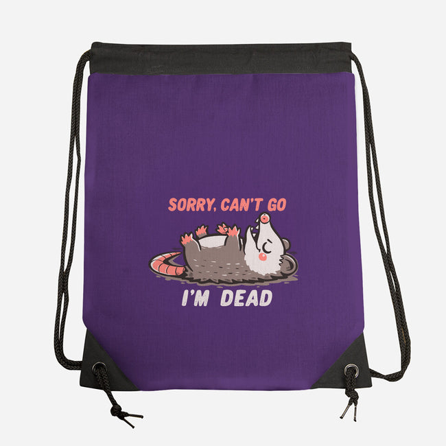 Sorry Can't Go Im Dead-None-Drawstring-Bag-TechraNova