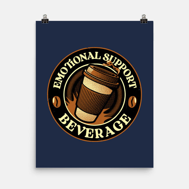 Emotional Support Beverage Coffee-None-Matte-Poster-tobefonseca