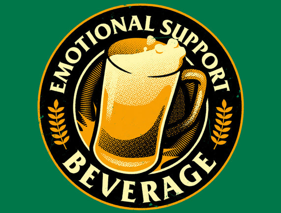 Emotional Support Beverage Beer