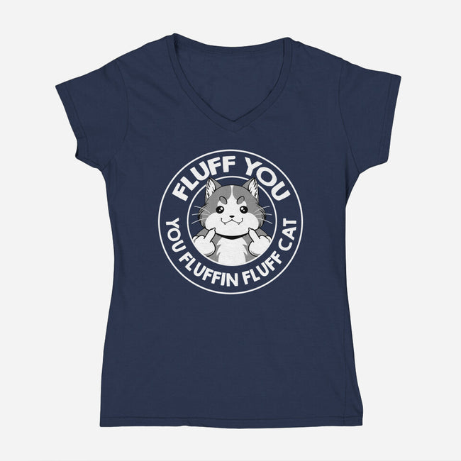 Fluff You You Fluffin Fluff Cat-Womens-V-Neck-Tee-tobefonseca
