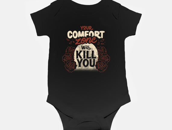 Your Comfort Zone Will Kill You