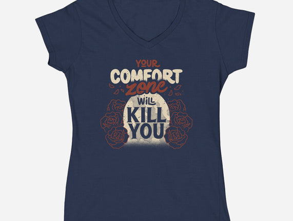 Your Comfort Zone Will Kill You