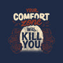 Your Comfort Zone Will Kill You-Unisex-Pullover-Sweatshirt-tobefonseca