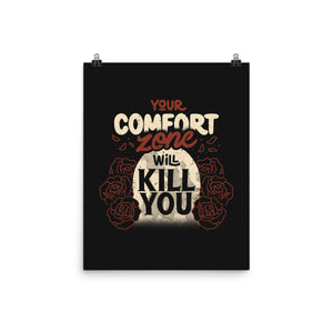 Your Comfort Zone Will Kill You