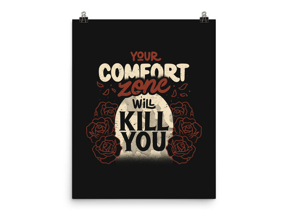 Your Comfort Zone Will Kill You