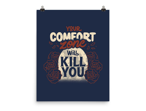 Your Comfort Zone Will Kill You