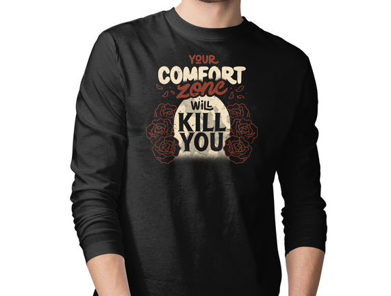 Your Comfort Zone Will Kill You