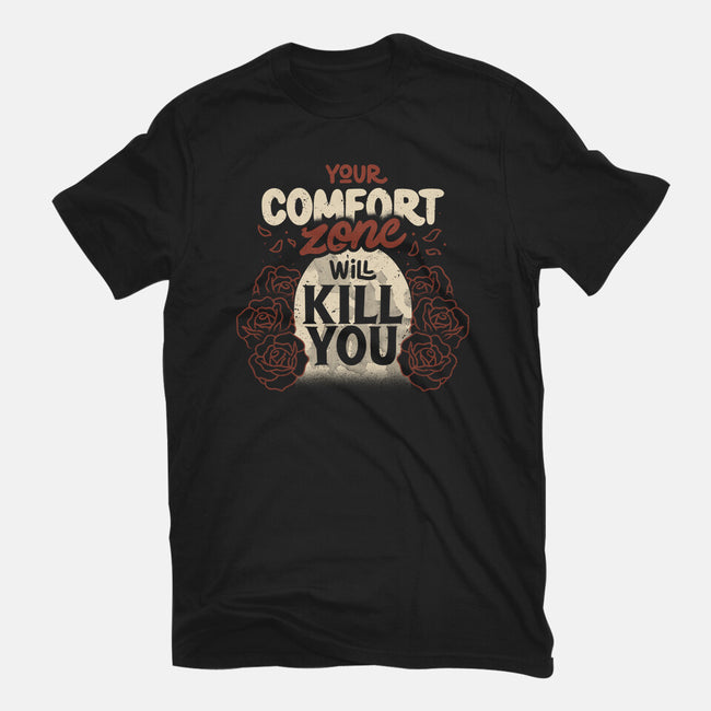 Your Comfort Zone Will Kill You-Mens-Heavyweight-Tee-tobefonseca