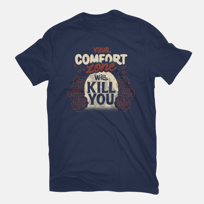 Your Comfort Zone Will Kill You-Mens-Heavyweight-Tee-tobefonseca