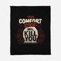 Your Comfort Zone Will Kill You-None-Fleece-Blanket-tobefonseca