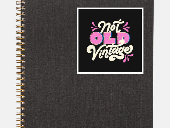 Not Old Vintage