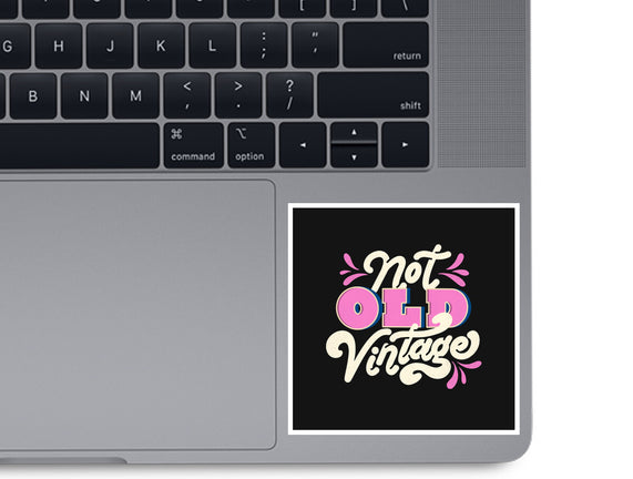 Not Old Vintage