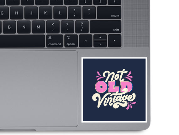 Not Old Vintage