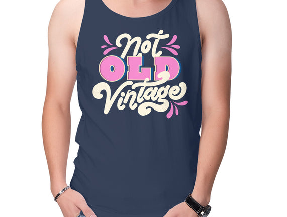 Not Old Vintage