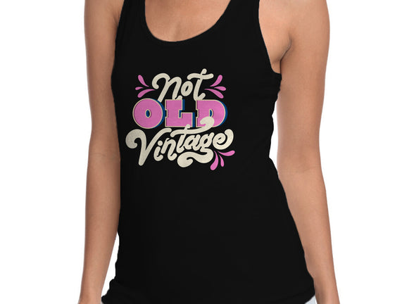 Not Old Vintage