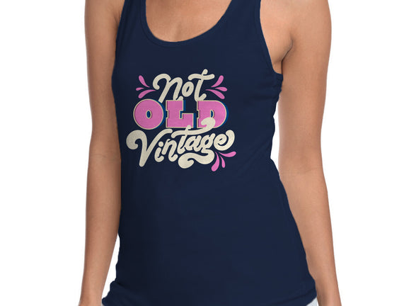 Not Old Vintage