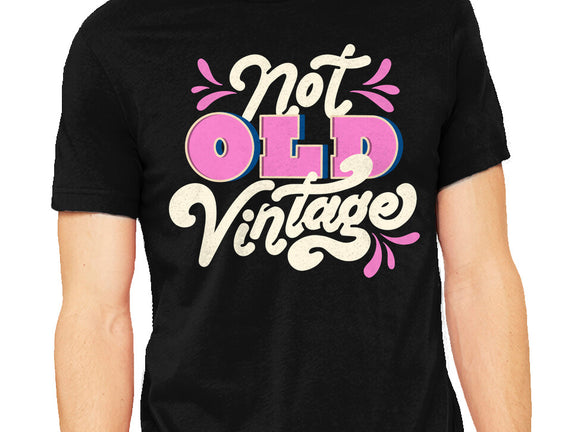 Not Old Vintage
