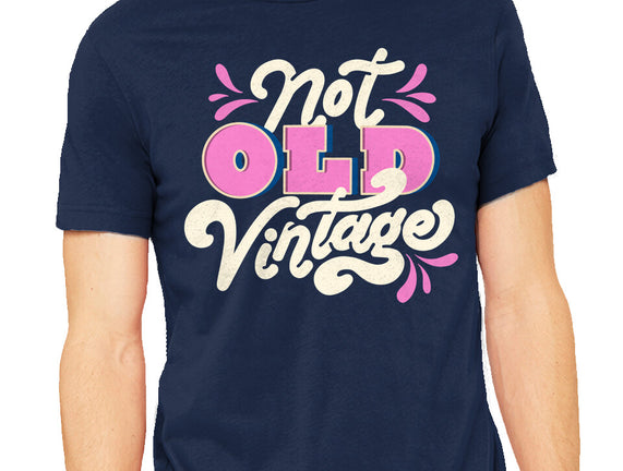 Not Old Vintage