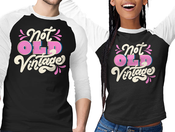 Not Old Vintage