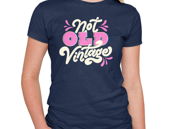 Not Old Vintage