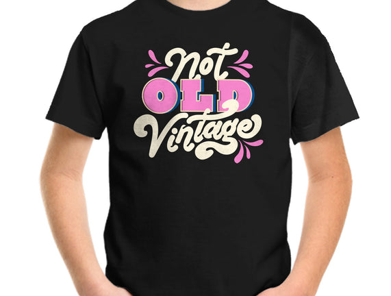 Not Old Vintage