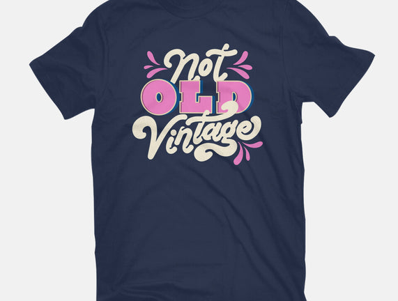 Not Old Vintage