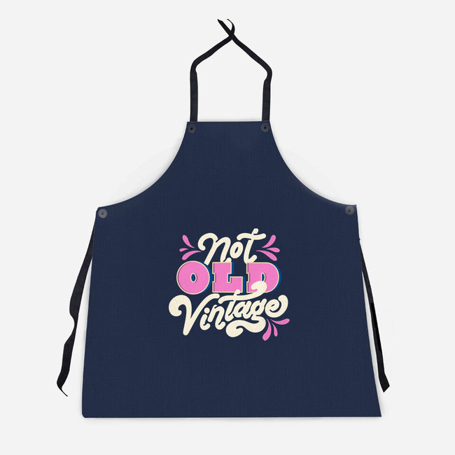 Not Old Vintage-Unisex-Kitchen-Apron-tobefonseca