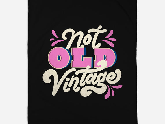 Not Old Vintage
