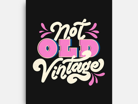 Not Old Vintage