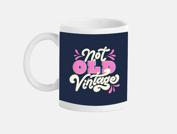 Not Old Vintage