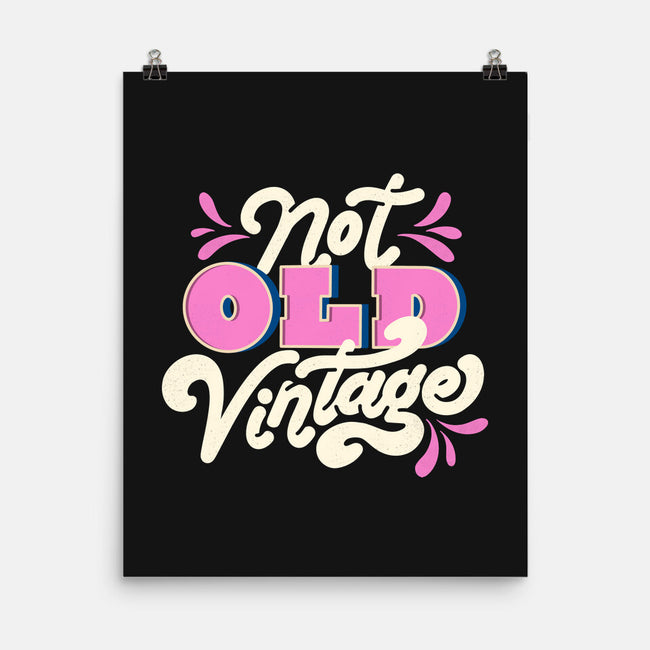 Not Old Vintage-None-Matte-Poster-tobefonseca