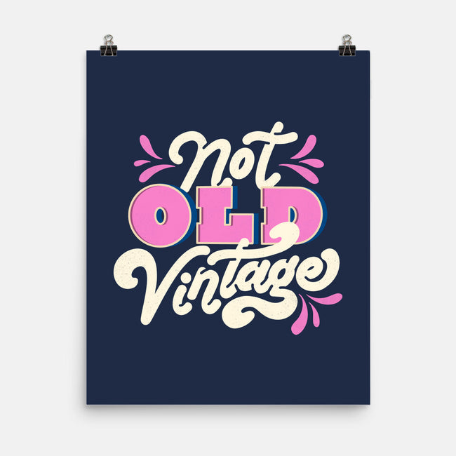 Not Old Vintage-None-Matte-Poster-tobefonseca