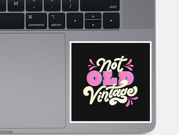 Not Old Vintage
