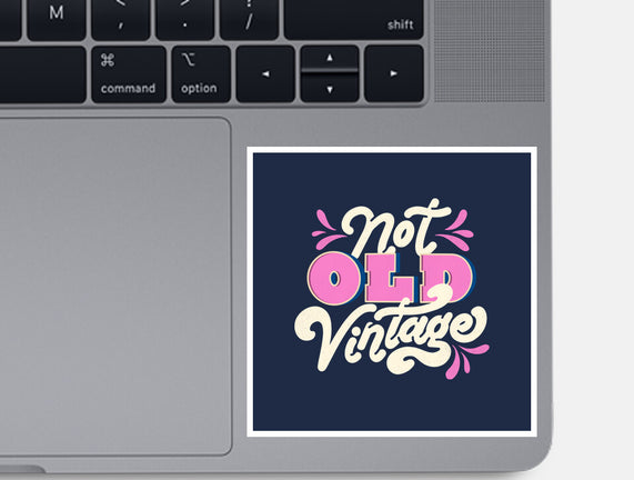 Not Old Vintage