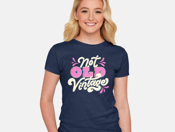 Not Old Vintage