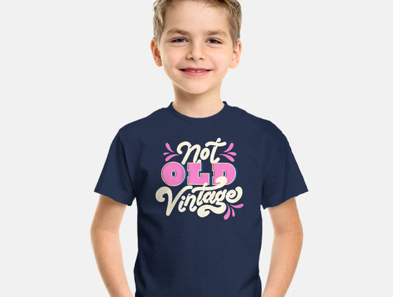 Not Old Vintage