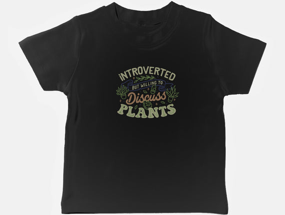 Introverted But Willing To Discuss Plants