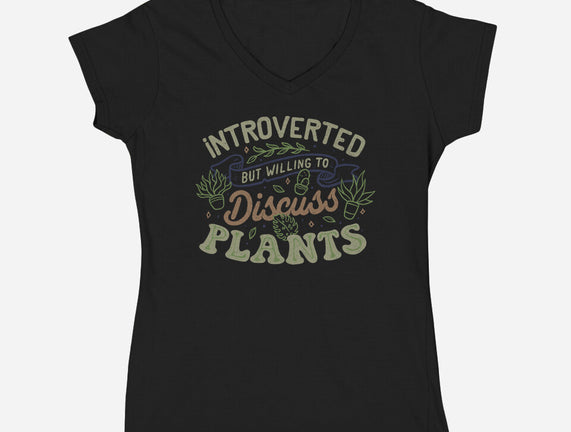 Introverted But Willing To Discuss Plants