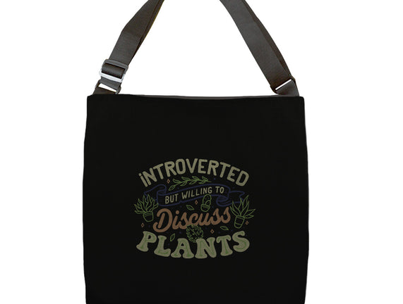 Introverted But Willing To Discuss Plants