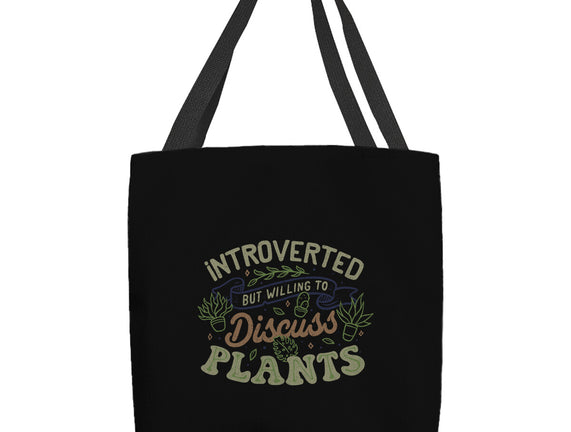 Introverted But Willing To Discuss Plants