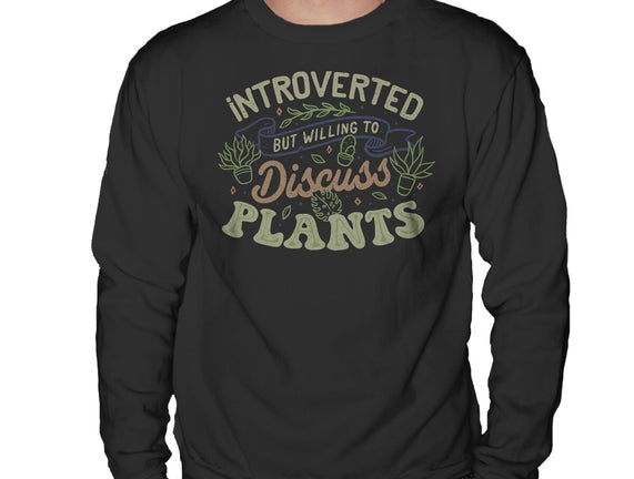 Introverted But Willing To Discuss Plants
