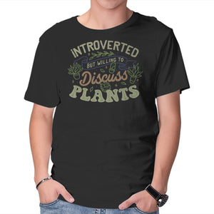 Introverted But Willing To Discuss Plants