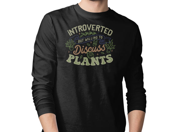 Introverted But Willing To Discuss Plants
